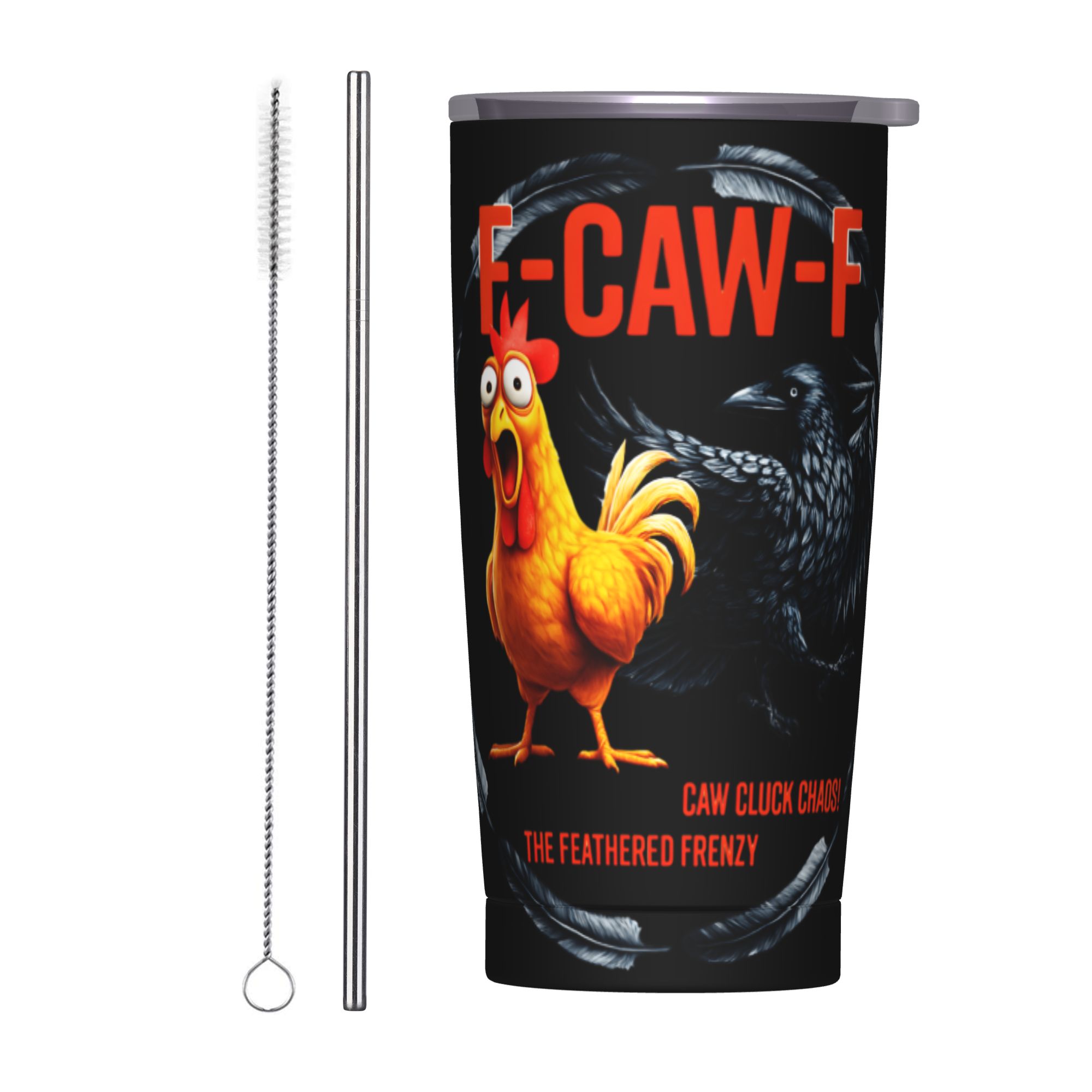 Stainless Steel Straw - F-Caw-F Chicken FCAWF Insulated Tumbler With
